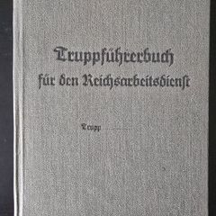 WW2 German Book - Truppfuhrerbuch fur den Reichsarbeitsdienst
