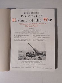 Hutchinson's Pictorial History of the War edited by Walter Hutchinson