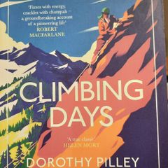 Climbing Days by Dorothy Pilley