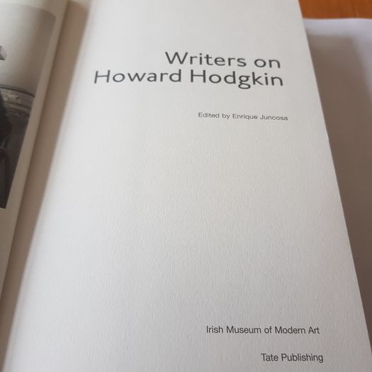 Writers on Howard  Hodgkin  valuable  Hardback book  c/w Dust jacket . In excellent  condition.
