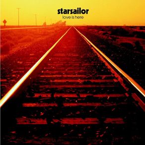 Starsailor. Love is Here. CD. Free Postage!