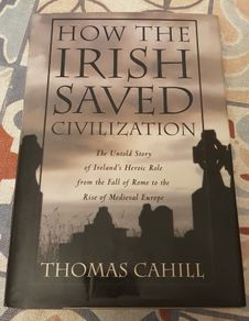 How The Irish Saved Civilisation by Thomas Cahill
