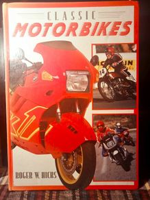 1992. Classic Motorbikes Roger W. Hicks.