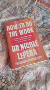 How to do the work Dr Nicole LePera Holistic Psychologist