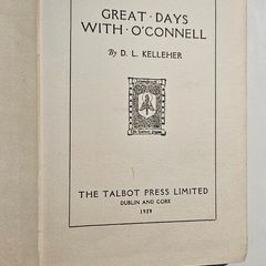 Great Days With O'Connell (1929) - D.L Kelleher - Irish History Book- Talbot Press Book