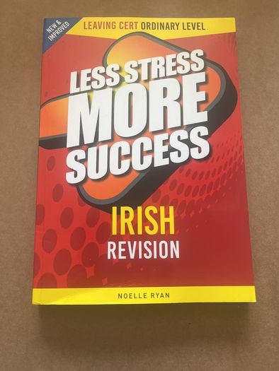Less Stess More Sucess Irish