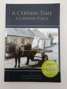 A Certain Time A Certain Place by Katherine O'Riordan