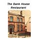 The Bank House Restaurant