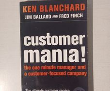 Customer Mania! by Blanchard, Ballard & Finch