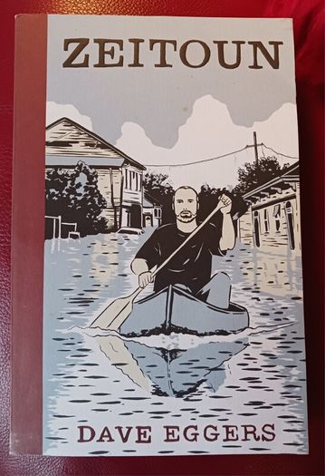 Dave Eggers / Zeitoun / 2010
