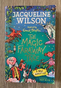 The Magic Faraway Tree by Jacqueline Wilson