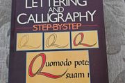 Learn Lettering And Calligraphy Step-by-step. By Gail And Christopher Lawther. Large Volume Hardback With Dustjacket In Good Condition.  See Photos For Same.