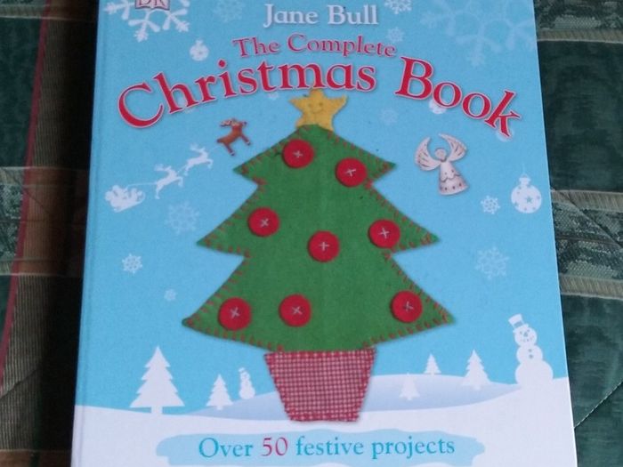 The Complete Christmas Book - Festive Projects