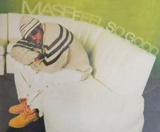 Mase - Feel So Good. Single.