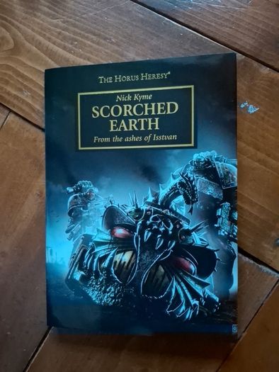 The Horus Heresy - Scorched Earth. signed by Nick Kyme