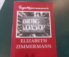 "Knitting Workshop" by Elizabeth Zimmermann