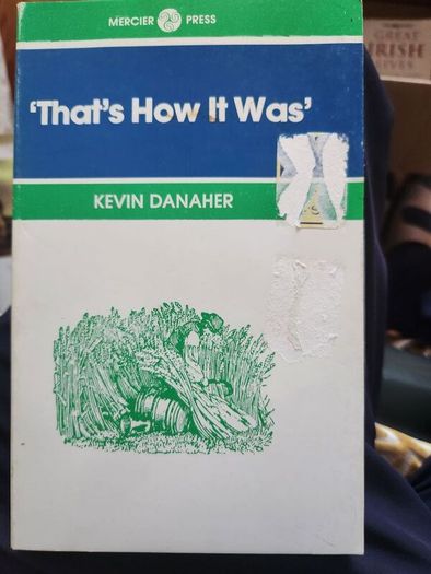 That's How It Was'. By Kevin Danaher. First Edition Paperback In Good Condition.