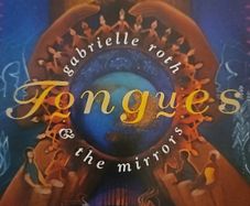 Gabrielle Roth  & The Mirrows - Fongues.