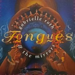 Gabrielle Roth  & The Mirrows - Fongues.