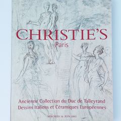 Christie's Paris auction catalog  "Ancienne Collection du Duc de Talleyrand Dessins Italiens et Ceramiques Europeennes"   26th  June 2002