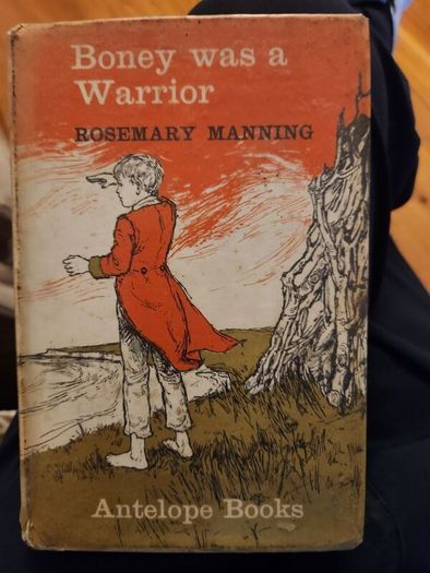 Boneywas A Warrior. By Rosemary Manning. Hardback With Dustjacket In Fair Condition.