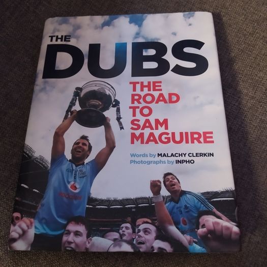 The DUBS : The Road to the Sam Maguire,