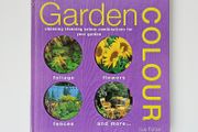 "Garden Colour: Choosing Stunning Colour Combinations for Your Garden" by Sue Fisher  hardback 2003