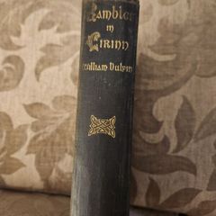Rambles In Eirinn. By William Bulfin (che Buono). With Illustrations And Maps Specialy Made Under The Authors Directions.  Hardback 8th Edition 1929. In Fair Condition. See Photos For Same.