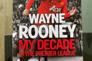 Wayne Rooney, my decade in the premier league book in very good condition - hardcover