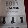 What Every Body is Saying/ Guide to Speed-reading People/ Joe Navarro/1st ed./ 2008 Image 4