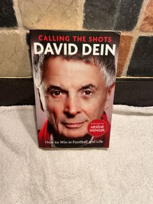 Calling The Shots by David Dein
