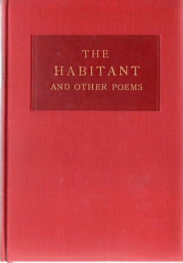 The Habitant & Other French-canadian Poems - By William Henry Drummond M.d.