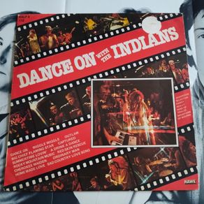 The Indians -Dance on with the indians