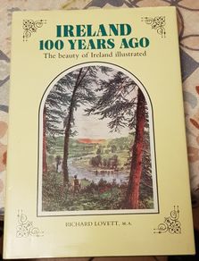 Ireland 100 Years Ago: The Beauty Of Ireland Illustrated by Richard Lovett