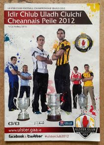 2012 Crossmaglen ( Armagh ) v kilcoo ( Down ) - GAA Ulster Clubs Final Programme