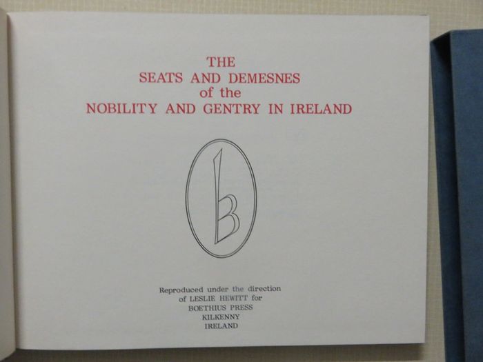 The seats & desmesnes of the nobility and gentry in Ireland , Hewitt .