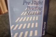 Pre-Flight Briefing Manual. Mike Woodgate