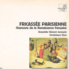 Fricassee Parisienne. Chansons de la Renaissance francaise. CD. Free Postage!