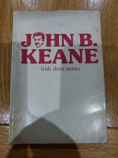 John B Keane, Irish Short Stories Mercier Press