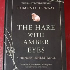 The Hare with Amber Eyes / Edmund De Waal / Illustrated/ 2011