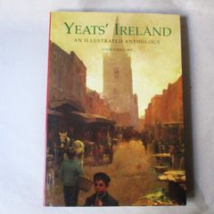 Yeats' Ireland - An Illustrated Anthology