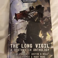 Deathwatch Anthology: The Long Vigil (Warhammer 40,000) book Black Library