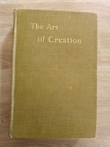 Antique Book - The Art of Creation 1912