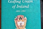 Golfing Union of Ireland Centenary Book