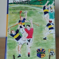 Face the ball, Pallas! History of GAA in Pallasgreen, Co. Limerick 1884-2002 FREEPOST