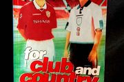 For Club and Country: The Hunt for European and World Cup Glory by Gary &amp; Phil Neville - Paperback