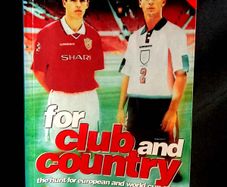 For Club and Country: The Hunt for European and World Cup Glory by Gary & Phil Neville - Paperback