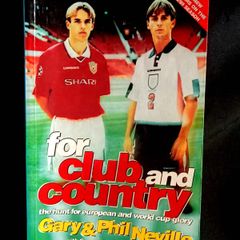 For Club and Country: The Hunt for European and World Cup Glory by Gary & Phil Neville - Paperback