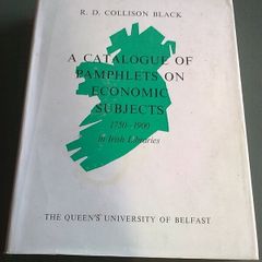 Catalogue of pamphlets on economic subjects in Irish libraries 1750-1900 Ireland