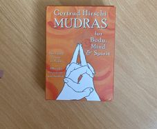 Gertrud Hirschi Mudras Cards for Body, Mind & Spirit
